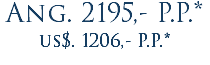 Ang. 2195,- P.P.* us$. 1206,- P.P.*