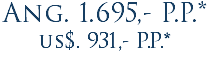 Ang. 1.695,- P.P.* us$. 931,- P.P.*